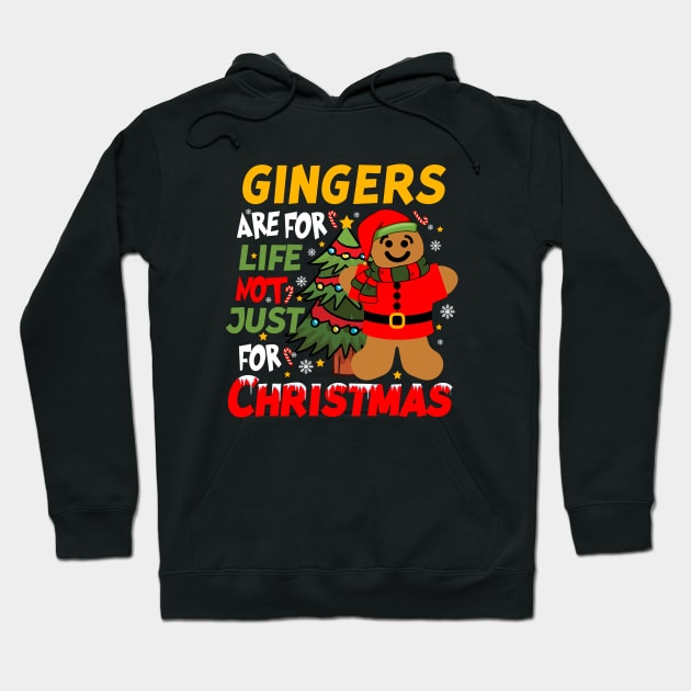 Gingers are for Life Not Just for Christmas Hoodie by Work Memes